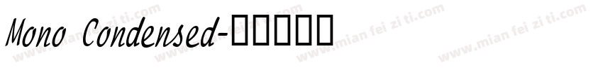 Mono Condensed字体转换